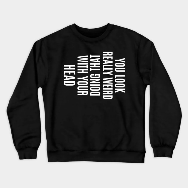 Mens funny prank Crewneck Sweatshirt by Banned Books Club